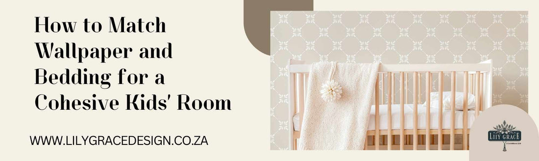 How to Match Wallpaper and Bedding for a Cohesive Kids’ Room