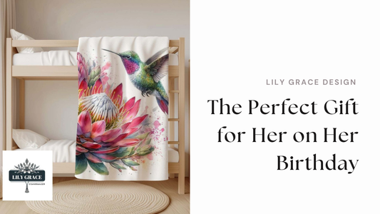 The Perfect Gift for Her on Her Birthday